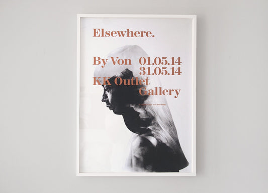 'Elsewhere' Collaborative Exhibition Posters ( Screen Print ) screen prints and original art by London artist Von — www.shopvon.com